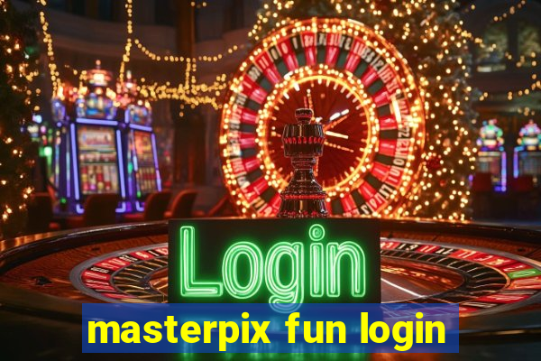 masterpix fun login