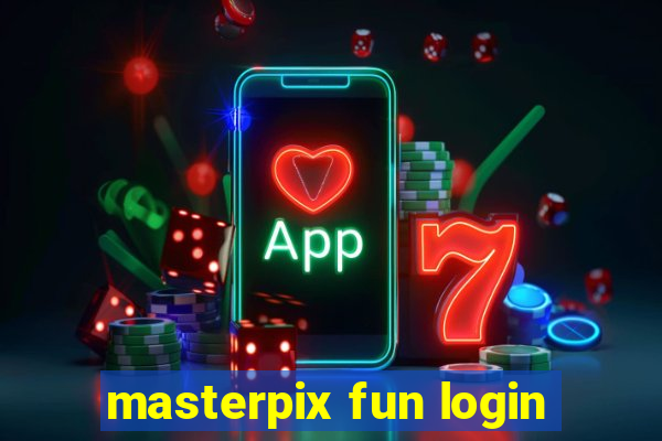 masterpix fun login