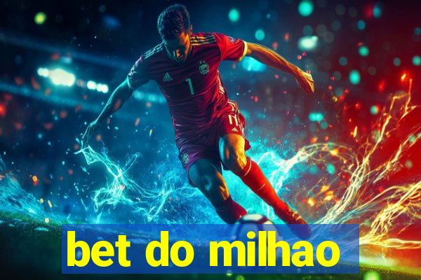 bet do milhao