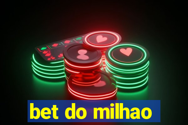 bet do milhao