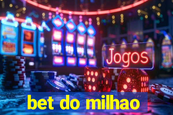 bet do milhao