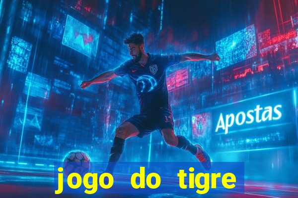 jogo do tigre plataforma nova