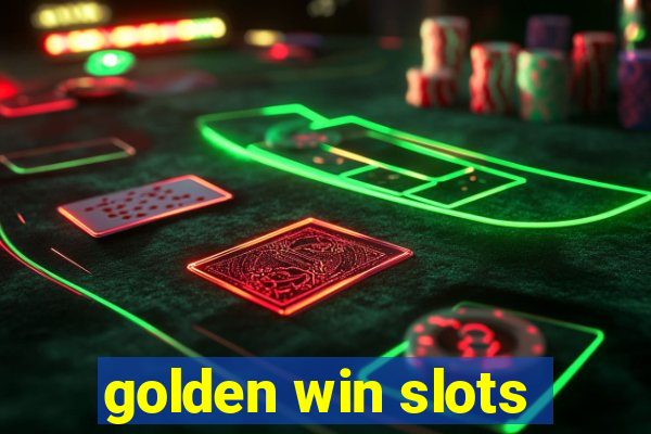 golden win slots