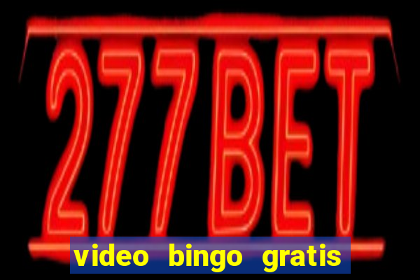 video bingo gratis turbo h