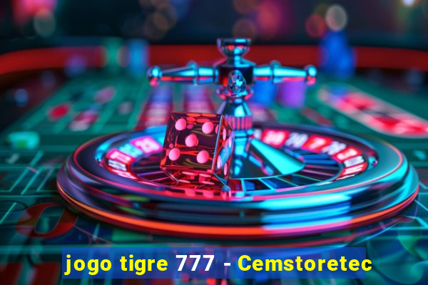 jogo tigre 777 - Cemstoretec