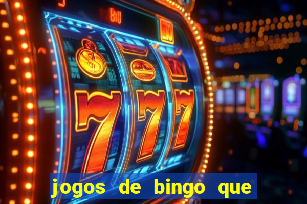 jogos de bingo que ganha dinheiro no pix