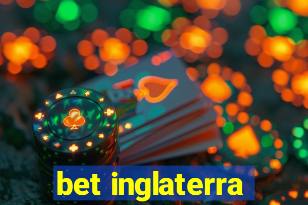 bet inglaterra