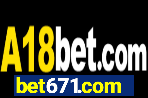 bet671.com