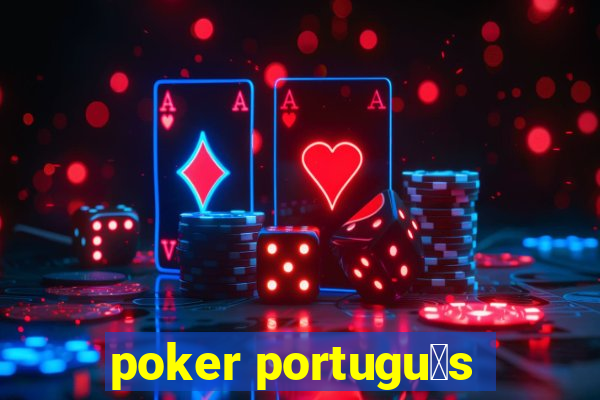 poker portugu锚s