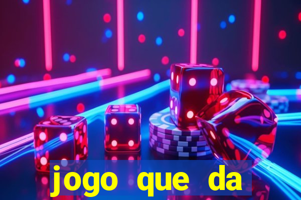 jogo que da dinheiro de verdade sem precisar depositar