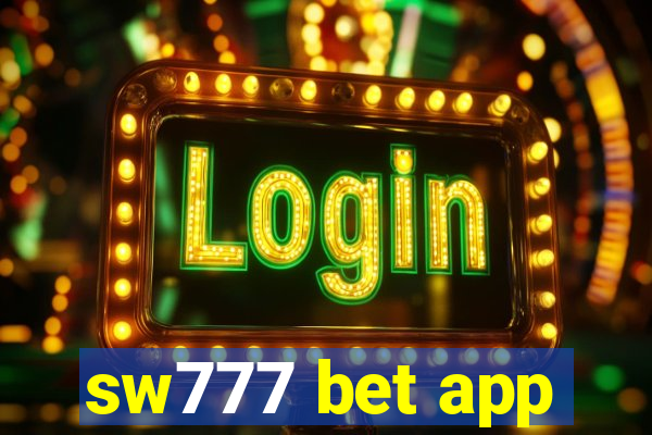 sw777 bet app