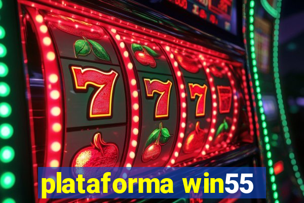 plataforma win55