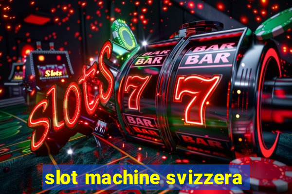 slot machine svizzera