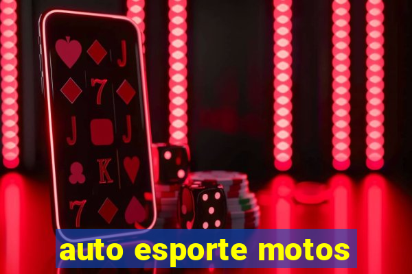 auto esporte motos