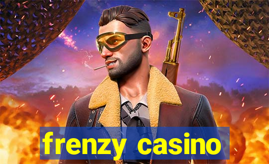 frenzy casino