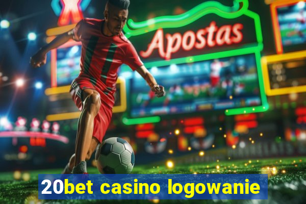 20bet casino logowanie