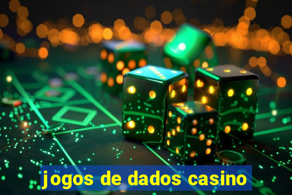 jogos de dados casino