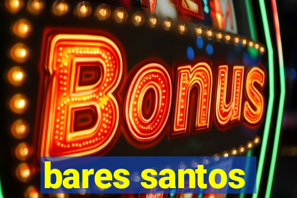 bares santos