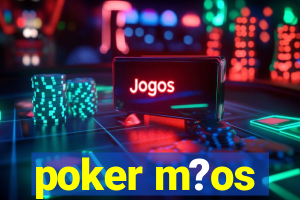 poker m?os