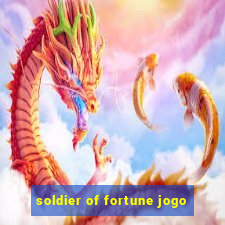 soldier of fortune jogo