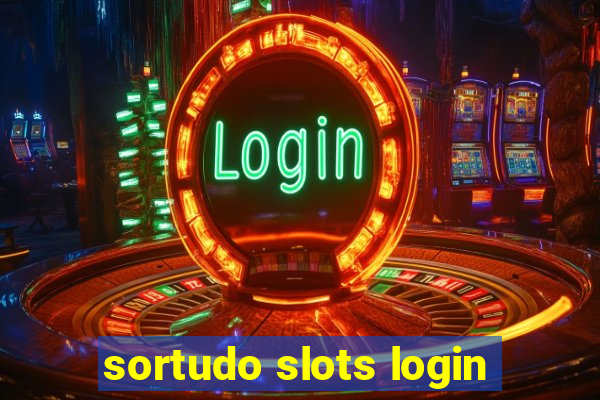 sortudo slots login