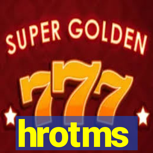 hrotms