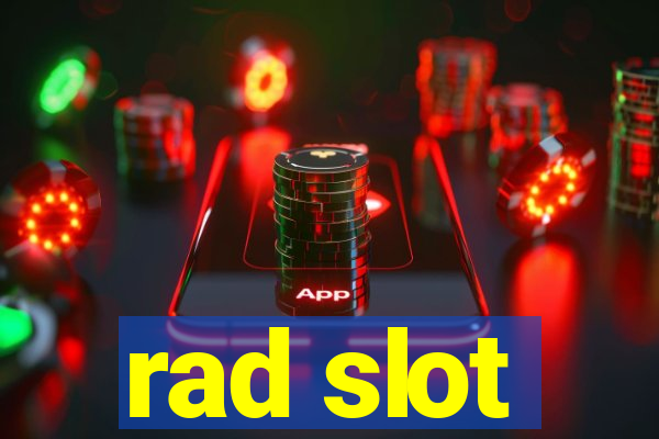 rad slot