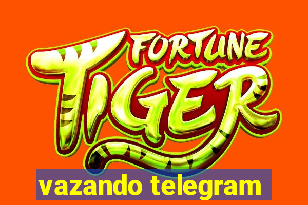 vazando telegram