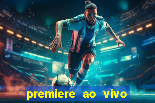 premiere ao vivo gratis futebol