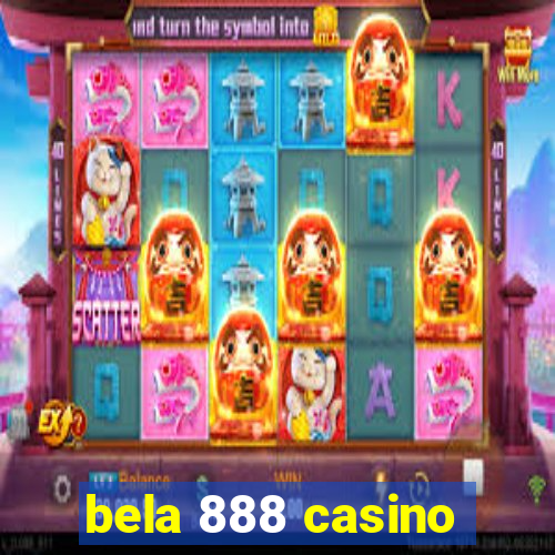 bela 888 casino