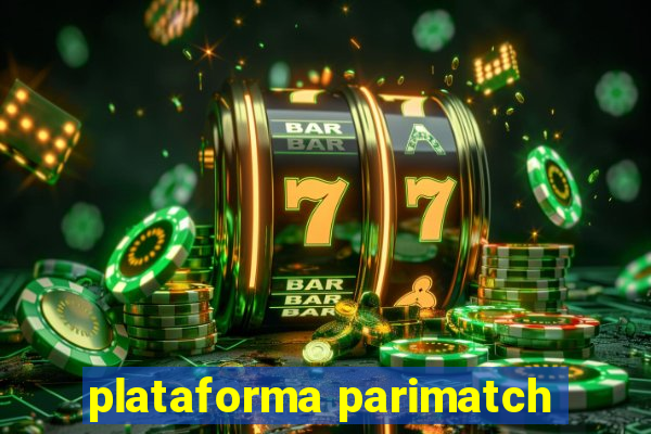 plataforma parimatch