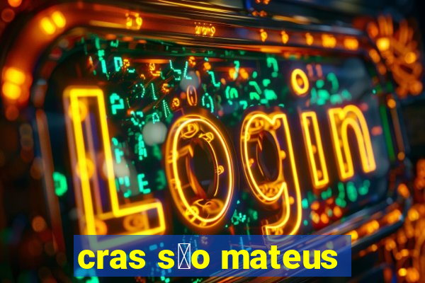 cras s茫o mateus