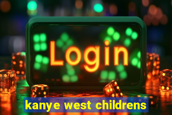 kanye west childrens