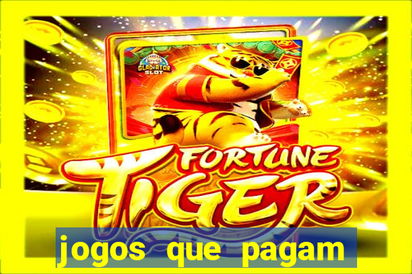 jogos que pagam pelo cadastro