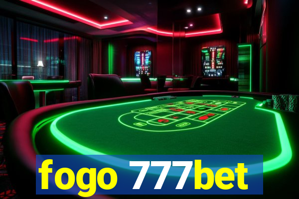 fogo 777bet