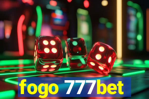 fogo 777bet