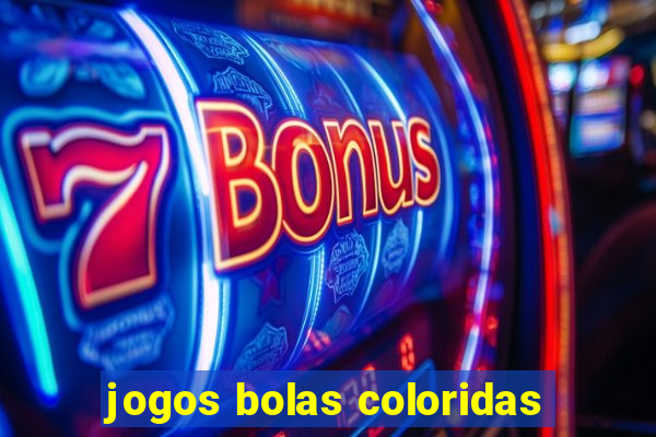 jogos bolas coloridas