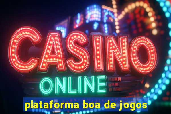 plataforma boa de jogos