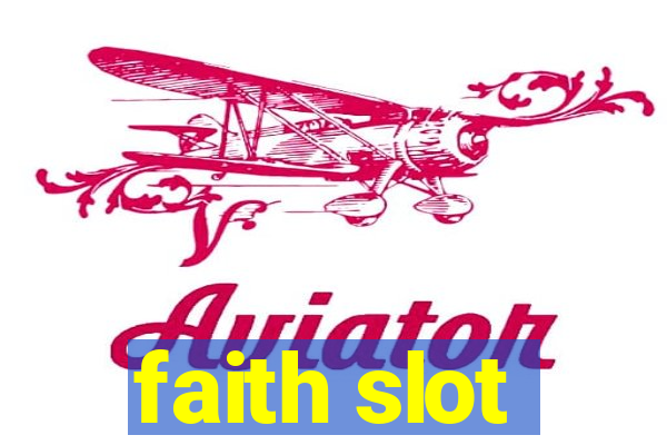 faith slot