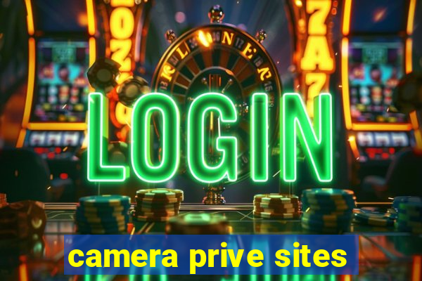 camera prive sites