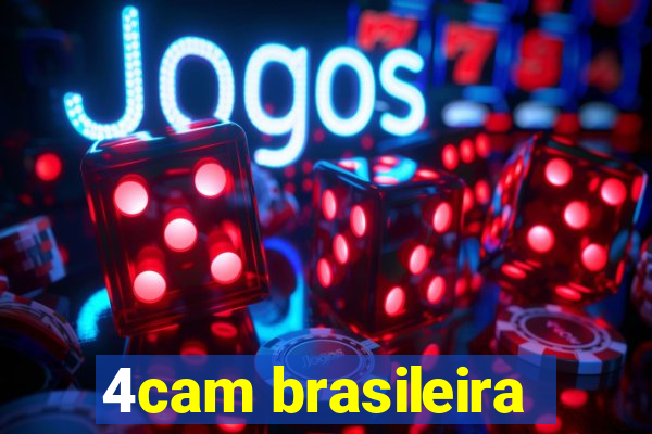 4cam brasileira