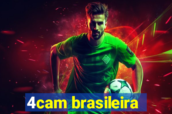 4cam brasileira