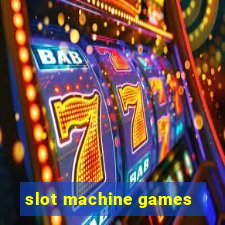 slot machine games