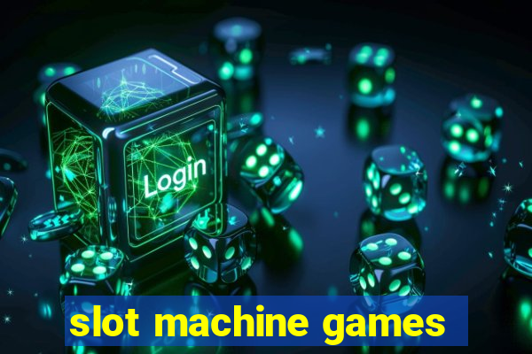 slot machine games