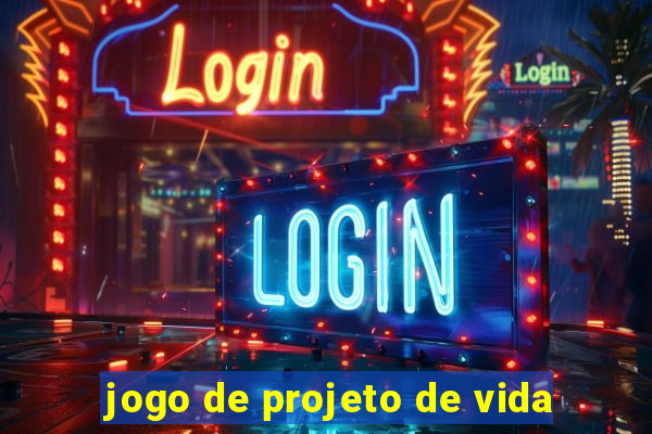 jogo de projeto de vida