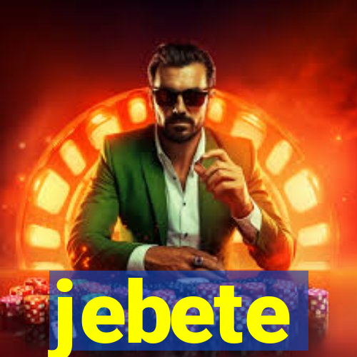 jebete