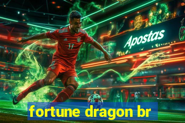 fortune dragon br