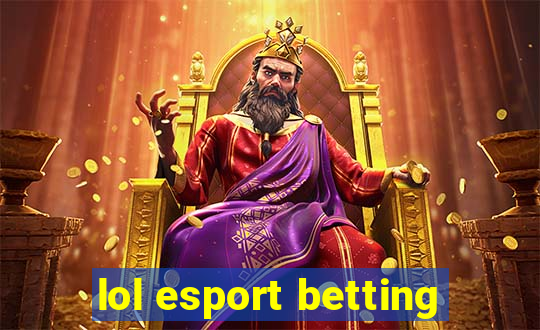 lol esport betting