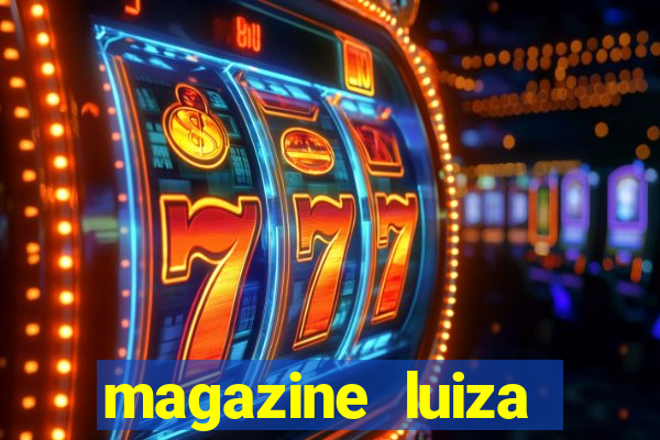 magazine luiza retirar na loja