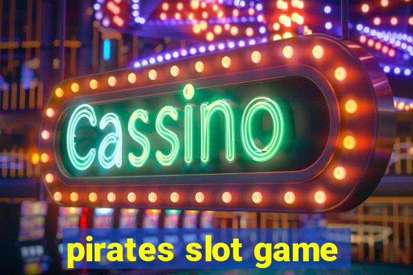 pirates slot game